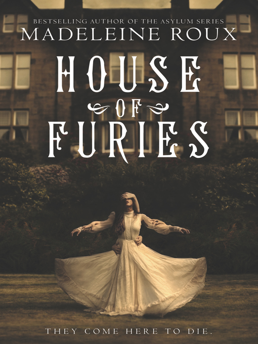 Title details for House of Furies by Madeleine Roux - Wait list
